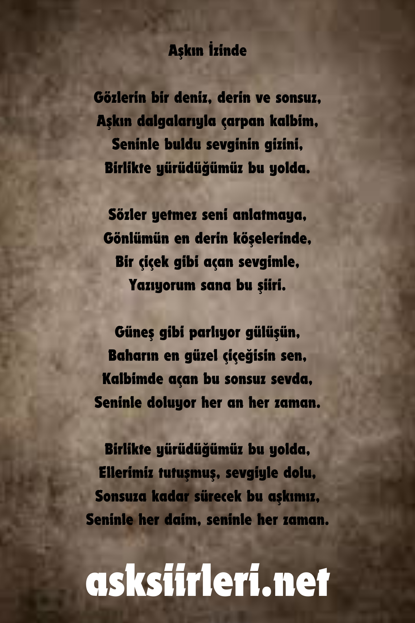 Aşkın İzinde Şiiri