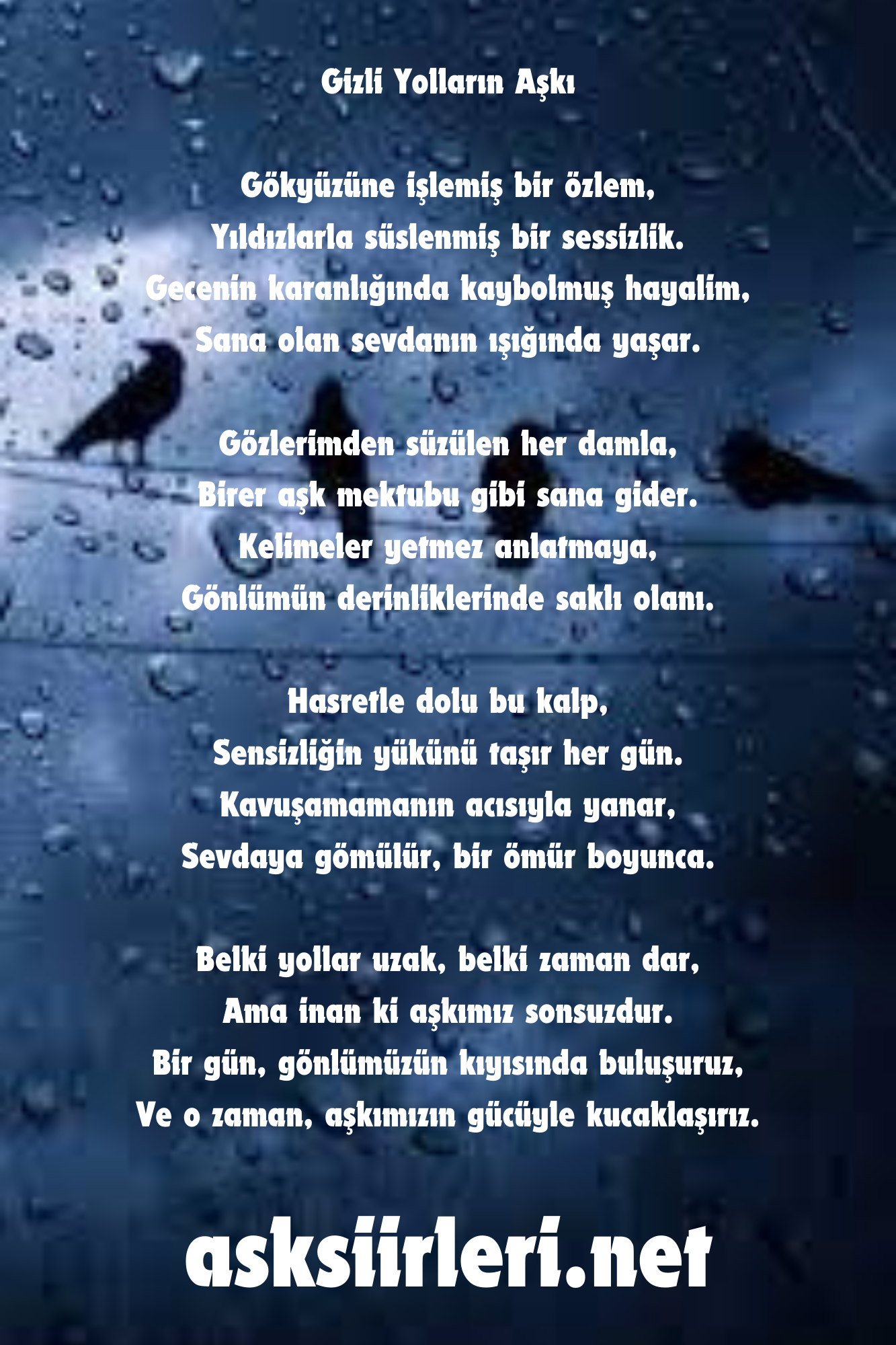 Gizli Yolların Aşkı Şiiri