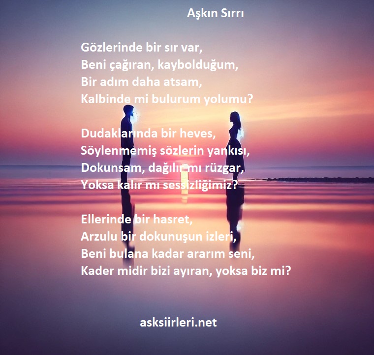 Aşkın Sırrı | Aşk Şiirleri | 2024