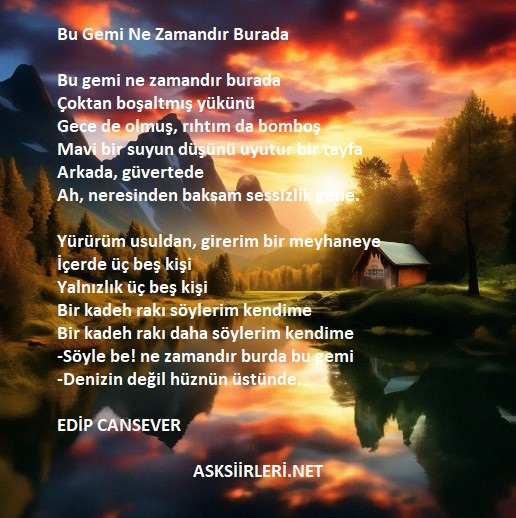 Edip Cansever | Bu Gemi Ne Zamandır Burada | 2024