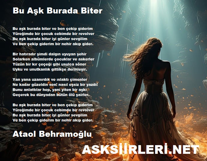 Ataol Behramoğlu | Bu Aşk Burada Biter | 2024