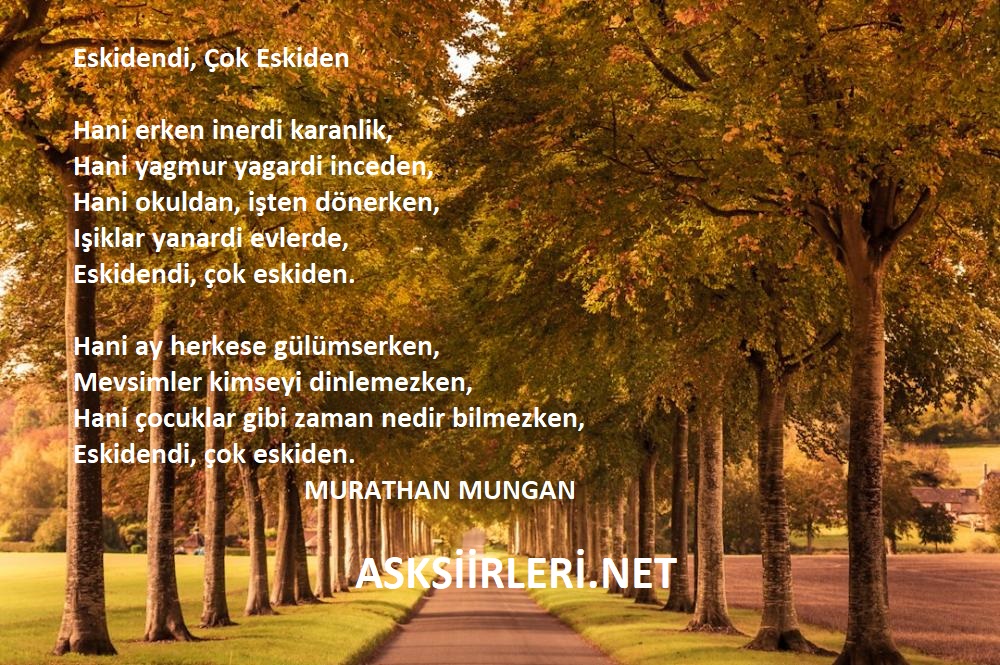 Eskidendi Çok Eskiden Şiiri | Murathan Mungan | 2024