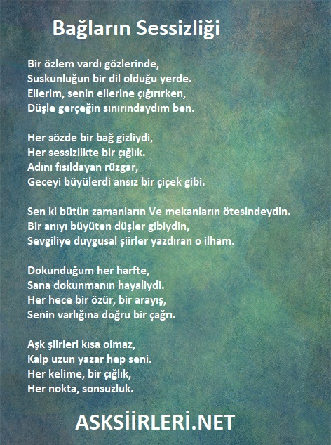 Bağların Sessizliği Şiiri Bağlayıcı Aşk Şiiri 2025